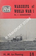 abc Warships of World War 1 - No. 5 Submarines (British and German) by Le FLEMING, H.M.